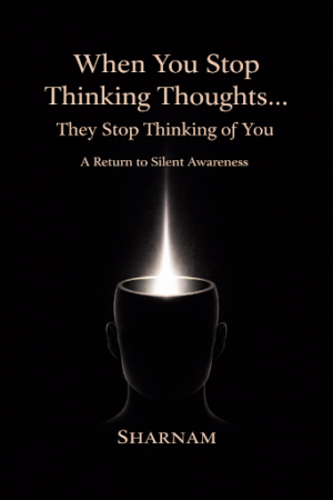 When You Stop Thinking Thoughts… They Stop Thinking of You